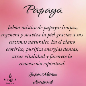 JABÓN ARTESANO MÍSTICO PAPAYA